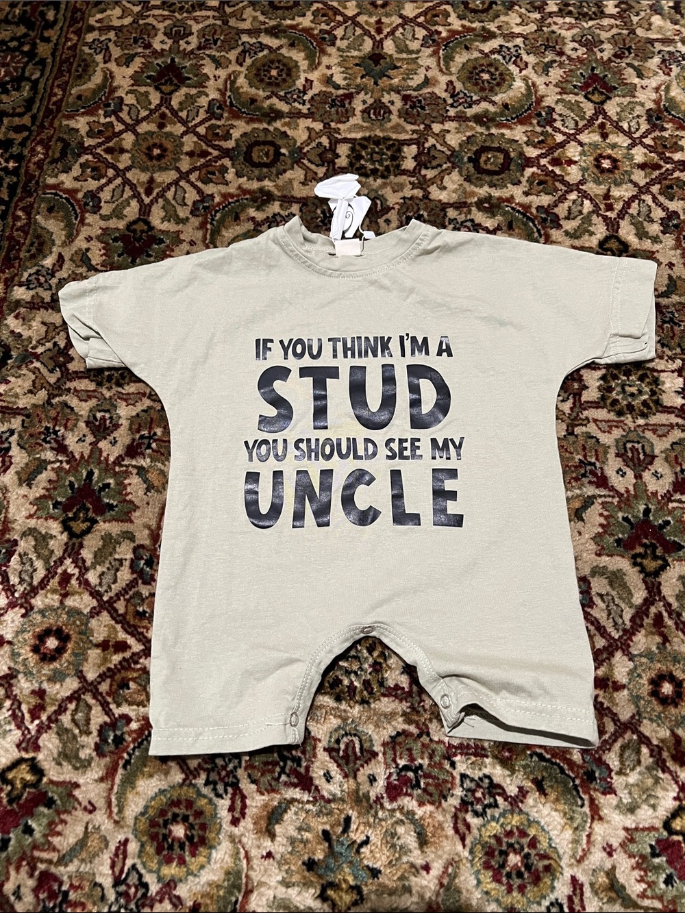 Baby Tee Onesie Size 3-6  Mo. “If you think I’m a stud you should see my uncle”
